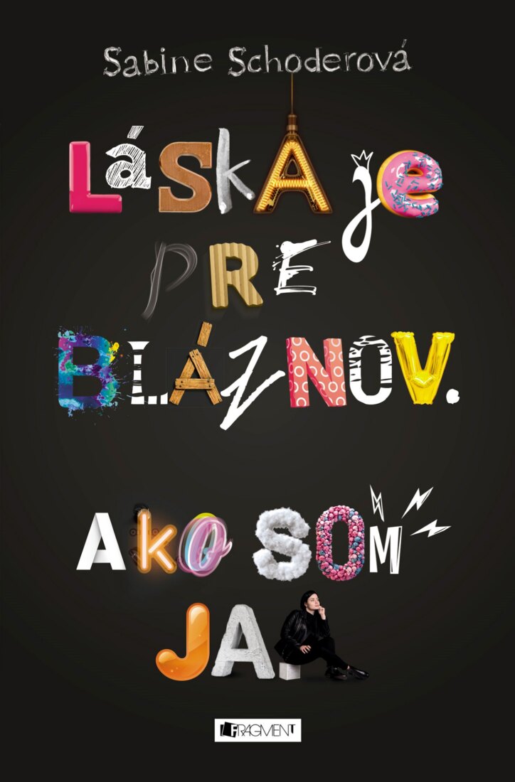 Obálka knihy Láska je pre bláznov. Ako som ja.