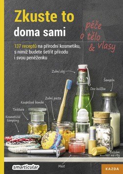 Obálka knihy Zkuste to doma sami Péče o tělo a vlasy