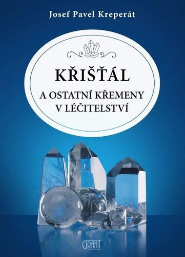 Obálka knihy Křišťál a jiné křemeny v léčitelství