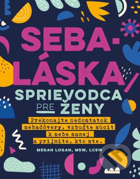 Obálka knihy Sebaláska: Sprievodca pre ženy