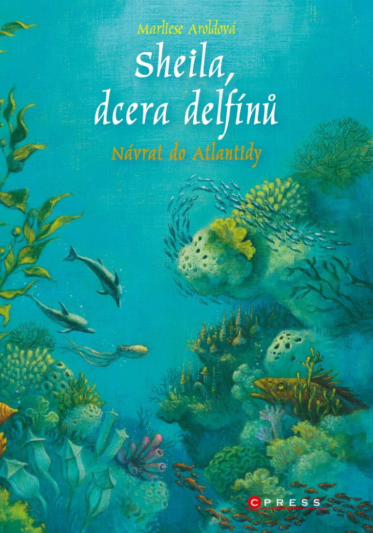 Obálka knihy Sheila, dcera delfínů: Návrat do Atlantidy