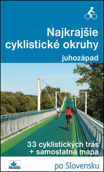 Obálka knihy Najkrajšie cyklistické okruhy juhozápad (1. akosť)