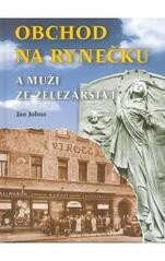 Obálka knihy Obchod na rynečku a muži ze železářství