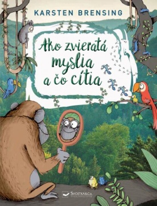 Obálka knihy Ako zvieratá myslia a čo cítia