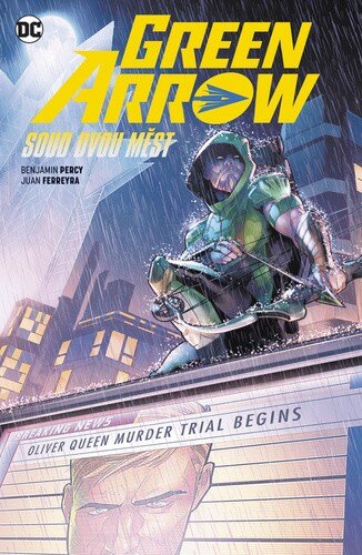 Obálka knihy Green Arrow 6 Soud dvou měst