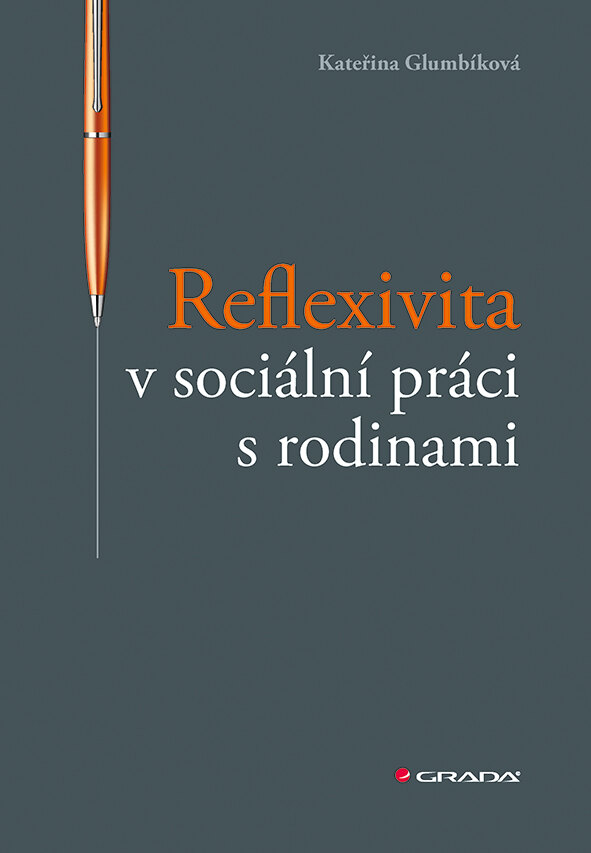 Obálka knihy Reflexivita v sociální práci s rodinami