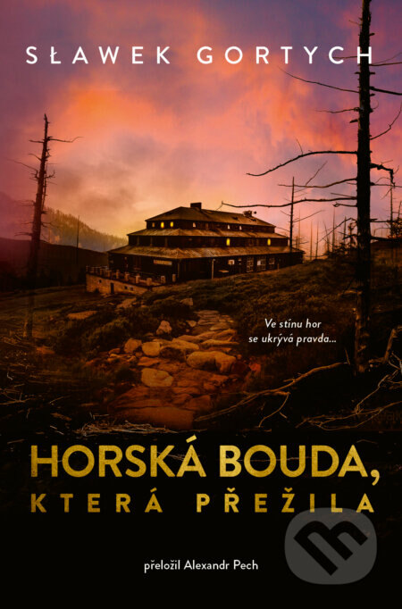 Obálka knihy Horská bouda, která přežila