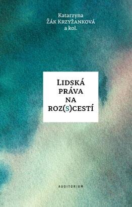 Obálka knihy Lidská práva na roz(s)cestí