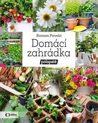 Obálka knihy Domácí zahrádka - Polopatě