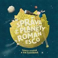 Obálka knihy Správa z planéty Romanesco