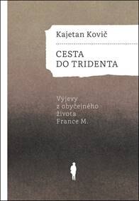 Obálka knihy Cesta do Tridenta