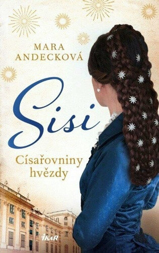 Obálka knihy Sisi Císařovniny hvězdy