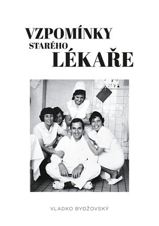 Obálka knihy Vzpomínky starého lékaře