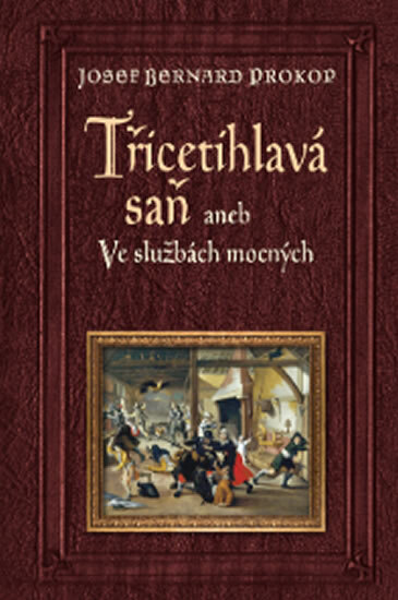 Obálka knihy Třicetihlavá saň aneb Ve službách mocných
