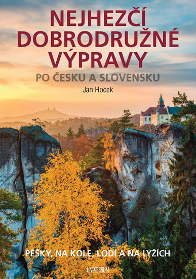 Obálka knihy Nejhezčí dobrodružné výpravy po Česku a