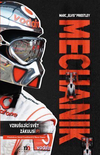 Obálka knihy Mechanik. Vzrušujúcí svět zákulisí F1