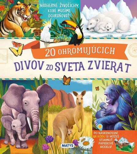 Obálka knihy 20 ohromujúcich divov zo sveta zvierat