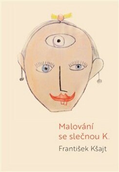 Obálka knihy Malování se slečnou K.