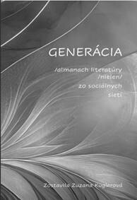 Obálka knihy GENERÁCIA - almanach literatúry zo sociálnych sietí