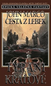 Obálka knihy Cesta z lebek Tyrani a králové