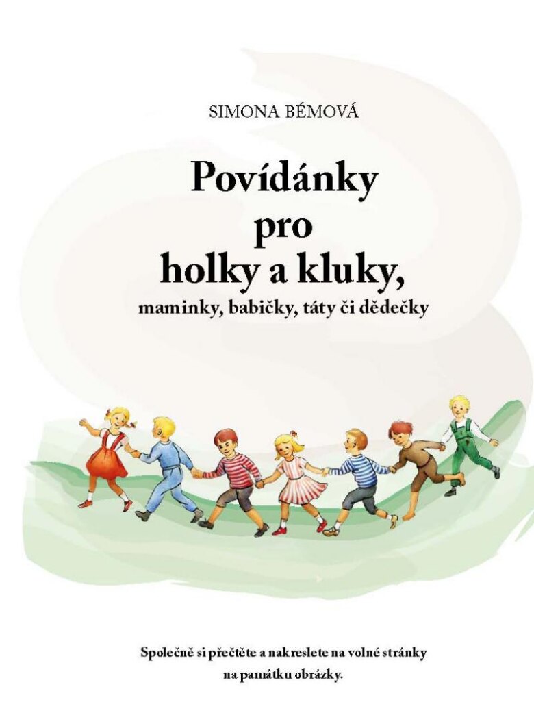 Obálka knihy Povídánky pro holky a kluky, maminky, babičky, táty či dědečky