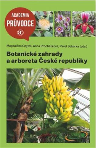Obálka knihy Botanické zahrady a arboreta České republiky