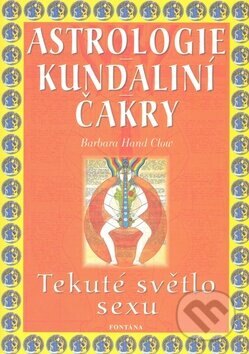 Obálka knihy Astrologie, kundaliní, čakry