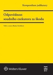 Obálka knihy Kompendium judikatury. Odpovědnost soudního exekutora za škodu. 1. díl