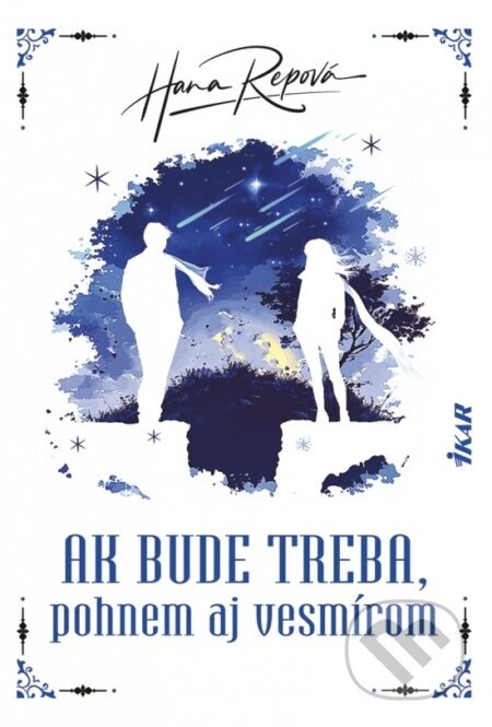Obálka knihy Ak bude treba, pohnem aj vesmírom