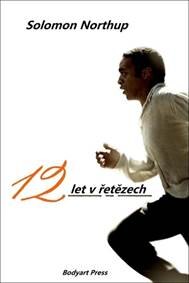 Obálka knihy 12 let v řetězech