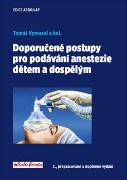 Obálka knihy Doporučené postupy pro podávání anastezie dětem a dospělým