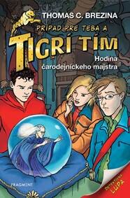Obálka knihy Tigrí tím - Hodina čarodejníckeho majstra