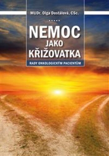 Obálka knihy Nemoc jako křižovatka: rady onkologickým pacientům
