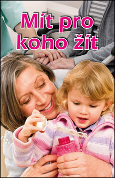 Obálka knihy Mít pro koho žít