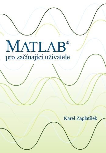 Obálka knihy Matlab: pro začínající uživatele