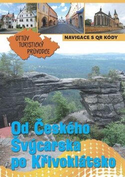 Obálka knihy Od Českého Švýcarska po Křivoklátsko Ottův turistický průvodce