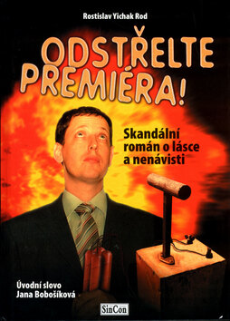 Obálka knihy Odstřelte premiéra
