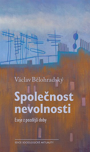 Obálka knihy Společnost nevolnosti