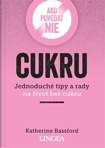 Obálka knihy Ako povedať nie cukru