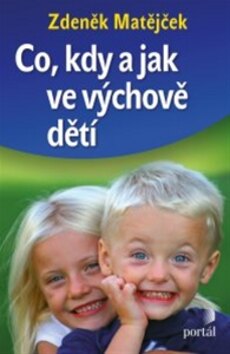 Obálka knihy Co, kdy a jak ve výchově dětí