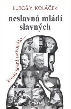 Obálka knihy Neslavná mládí slavných