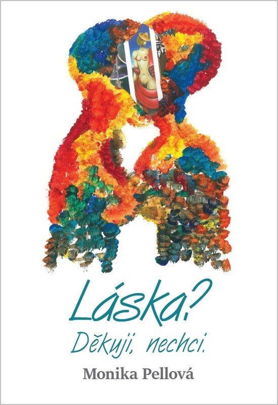Obálka knihy Láska? Děkuji, nechci.