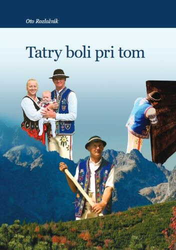 Obálka knihy Tatry boli pri tom