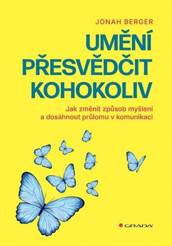 Obálka knihy Umění přesvědčit kohokoliv