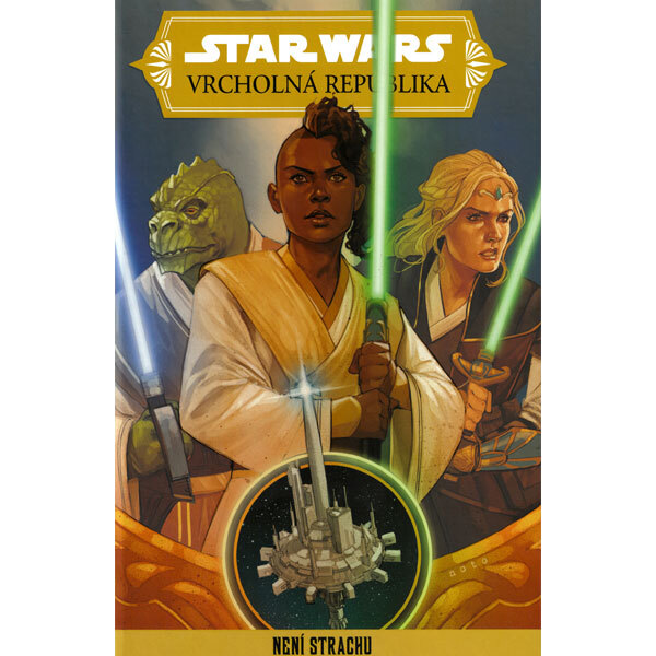 Obálka knihy Star Wars: Vrcholná Republika - Není strachu