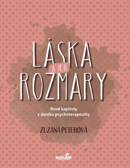 Obálka knihy Láska a její rozmary - Nové kapitoly z deníku psychoterapeutky