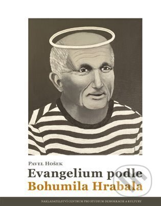 Obálka knihy Evangelium podle Bohumila Hrabala