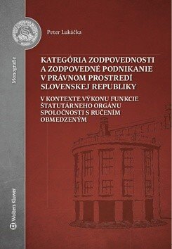 Obálka knihy Kategória zodpovednosti a zodpovedné podnikanie v právnom prostredí SR