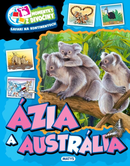 Obálka knihy Momentky z divočiny – Ázia a Austrália