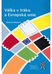 Obálka knihy Válka v Iráku a Evropská unie